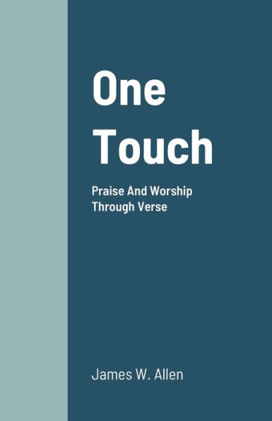 One Touch: Praise And Worship Through Verse