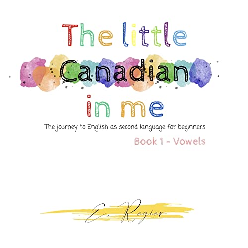 The Little Canadian In Me: The Journey To English As Second Language For Beginners (Portuguese Edition)