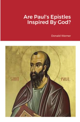 Are Paul's Epistles Inspired By God?