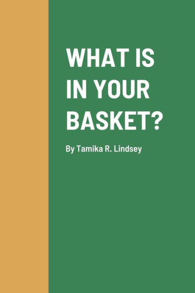What Is In Your Basket?