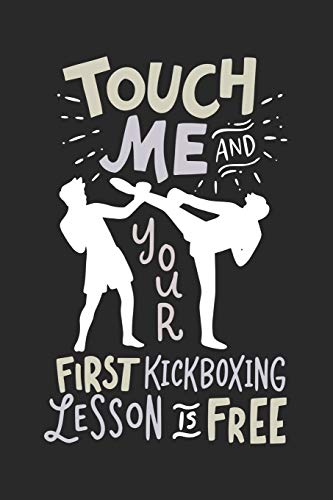 Touch Me And Your First Kickboxing Lesson is Free: 120 Pages I 6x9 I Graph Paper 4x4