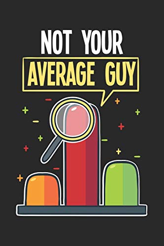 Not Your Average Guy: 120 Pages I 6X9 I Graph Paper 4X4 - 9781678361884