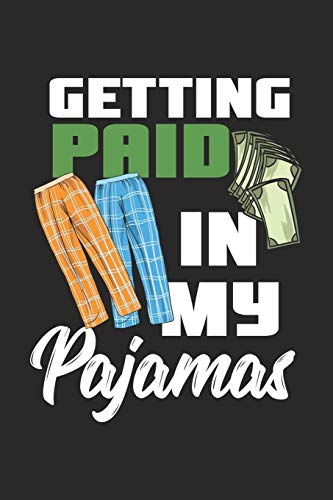 Getting Paid In My Pajamas: 120 Pages I 6X9 I Dot Grid - 9781678524333