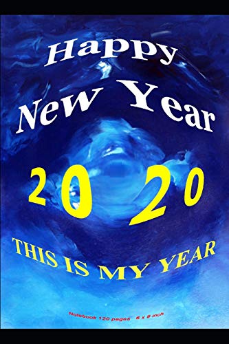 Happy New Year 2020: This Is My New Year