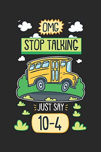 Omg Stop Talking Just Say 10-4: 120 Pages I 6X9 I Graph Paper 5X5