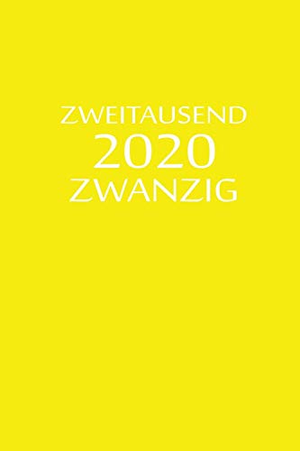 Zweitausend Zwanzig 2020: Taschenplaner 2020 A5 Gelb (German Edition)