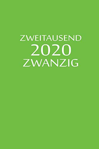 Zweitausend Zwanzig 2020: Taschenplaner 2020 A5 Grün (German Edition)