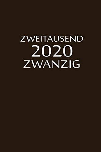 Zweitausend Zwanzig 2020: Arbeitsplaner 2020 A5 Braun (German Edition) - 9781679091001