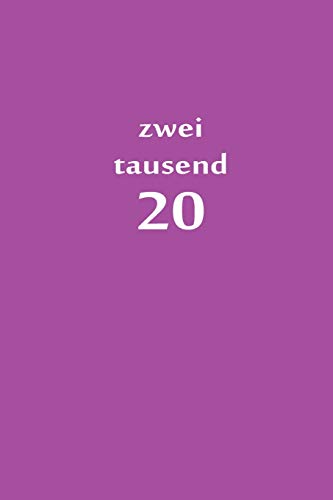 Zweitausend 20: Wochenplaner 2020 A5 Lila (German Edition)