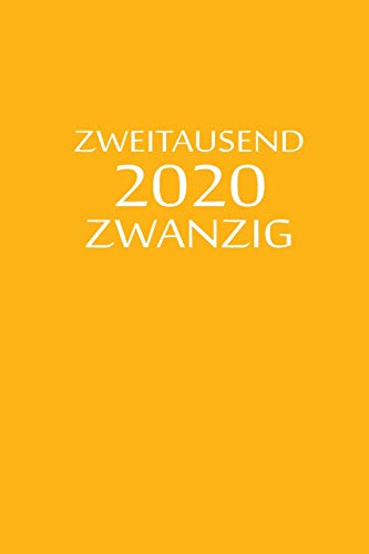 Zweitausend Zwanzig 2020: Zeit Planer 2020 A5 Orange (German Edition)