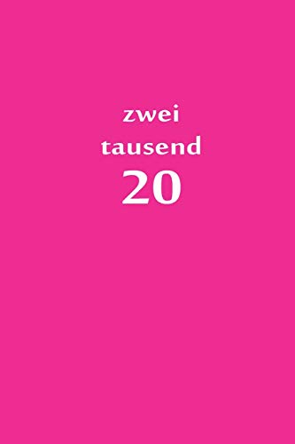 Zweitausend 20: Buchkalender 2020 A5 Pink Rosa Rose (German Edition)