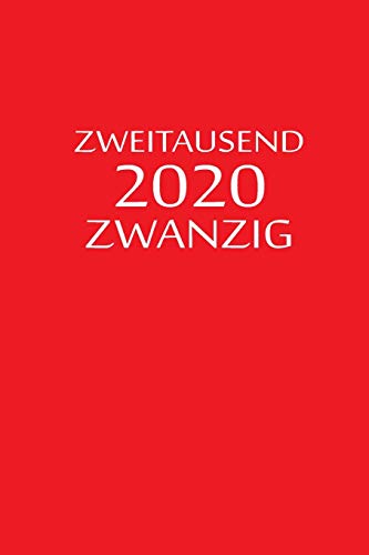 Zweitausend Zwanzig 2020: Taschenkalender 2020 A5 Rot (German Edition)