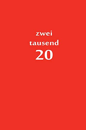 Zweitausend 20: Wochenplaner 2020 A5 Rot (German Edition)