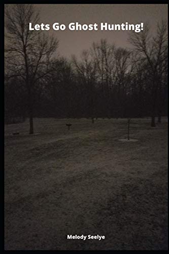 Lets Go Ghost Hunting! - 9781678514105