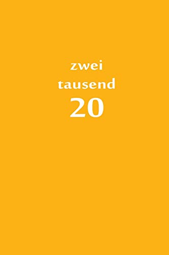 Zweitausend 20: Buchkalender 2020 A5 Orange (German Edition)