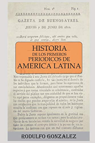 Historia de los Primeros Peri??dicos de Am??rica Latina (Spanish Edition)