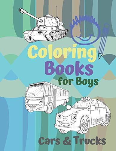 Coloring Books For Boys Cars & Trucks: Awesome Cool Cars And Vehicles: Cool Cars, Trucks, Bikes And Vehicles Coloring Book For Boys Aged 6-12