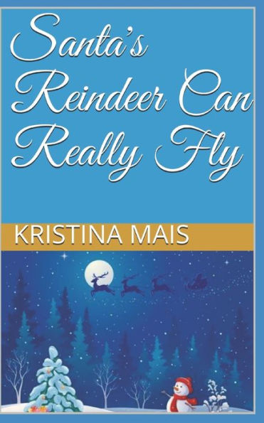Santa's Reindeer Can Really Fly