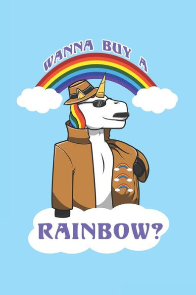 Wanna Buy A Rainbow? : 6X9 Zoll Ca. Din A5 Einhorn Notizheft Gepunktet - 120 Seiten Gepunktetes Einhorn Notizbuch Für Notizen In Schule, Universität, Arbeit Oder Zuhause. - Eine Tolles Geschenk Für Ihre Liebsten.