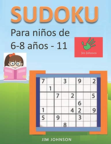Sudoku Para Ni?os De 6 - 8 A?os - Lleva Los Rompecabezas De Sudoku Contigo Dondequiera Que Vayas - 11 (Spanish Edition)