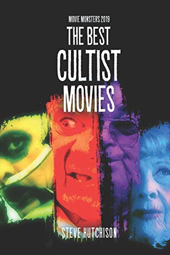 The Best Cultist Movies (Movie Monsters 2019 (B&W))