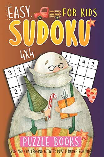 Easy Sudoku Puzzle Books For Kids: 4X4 Sudoku Puzzle Book - Relaxing Activity Does Not Involve The Screen (Sudoku Books For Kids)