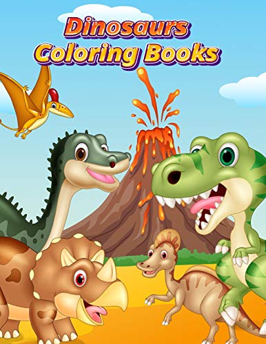 Dinosaurs Coloring Books: Dinosaur Activity Book For Toddlers And Adult Age, Childrens Books Animals For Kids Ages 3 4-8 (Coloring Books For Kids Ages 4-8 Animals) - 9781678849498