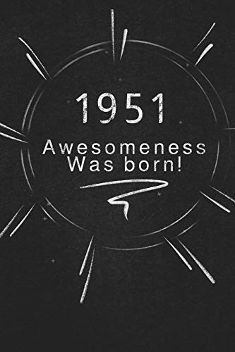 1951 Awesomeness Was Born.: Gift It To The Person That You Just Thought About He Might Like It