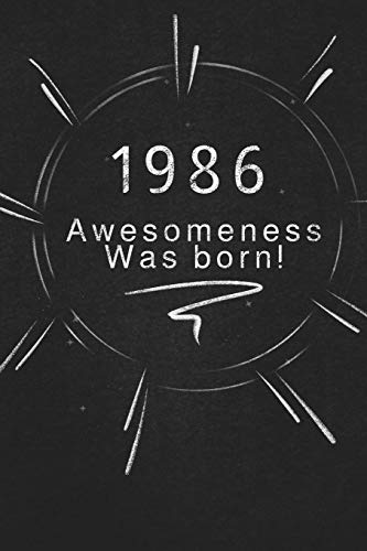 1986 Awesomeness Was Born.: Gift It To The Person That You Just Thought About He Might Like It
