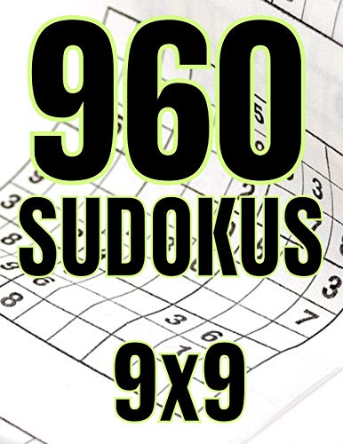 960 Sudokus 9X9: La Soluci?n Al Aburrimiento - Regalo Perfecto Para Los Enamorados Del Juego De Sudoku. (Spanish Edition)
