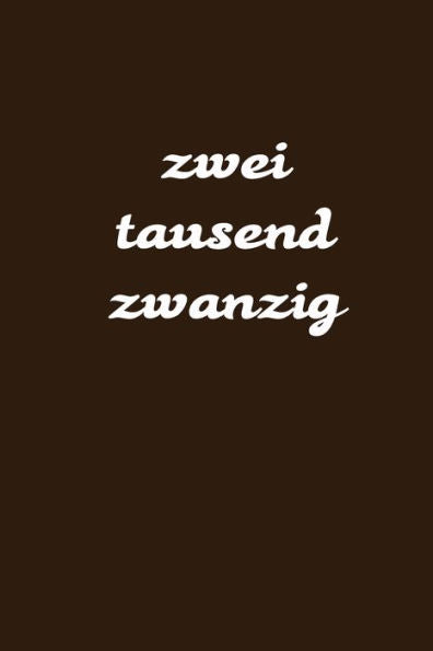 Zweitausend Zwanzig: Manager Timer 2020 A5 Braun (German Edition) - 9781678967000