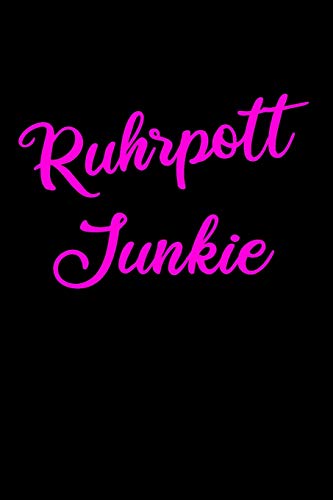 Ruhrpott Junkie: Heimat auf Kohle (German Edition)