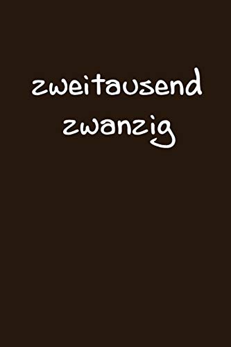 Zweitausend Zwanzig: Planer 2020 A5 Braun (German Edition) - 9781679516320