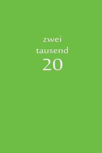Zweitausend 20: Planer 2020 A5 Grün (German Edition)