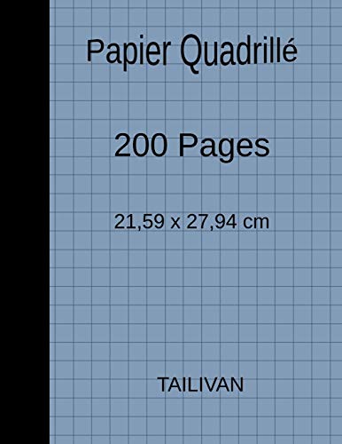 Papier Quadrill?? 200 Pages 21,59 x 27,94 cm (French Edition)