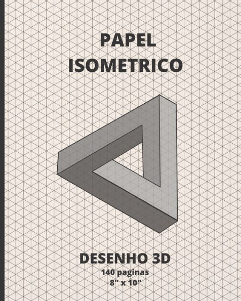 Papel Isom?trico : Design 3D - Livro 140 Paginas 8" X 10".
