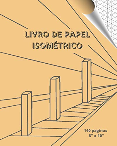 Livro De Papel Isom?trico: Desenho 3D - 8" X 10" (Portuguese Edition)