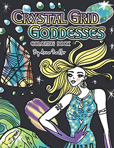 Crystal Grid Goddesses Coloring Book: 24 Original detailed crystal grid illustreions Fur you to color! Crystal grids Fur positive life changes. (Astrology Coloring Books)