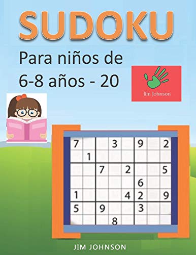Sudoku Para Ni?os De 6 - 8 A?os - Lleva Los Rompecabezas De Sudoku Contigo Dondequiera Que Vayas - 20 (Spanish Edition)