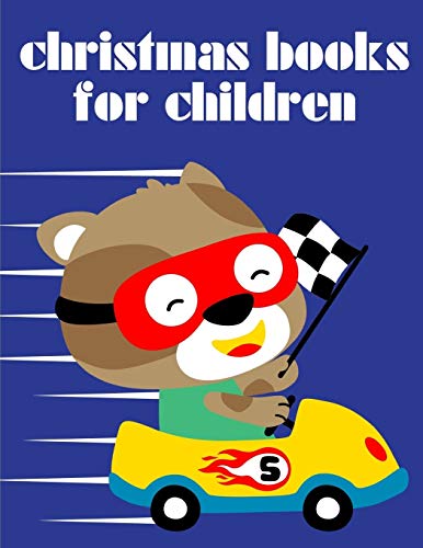 Christmas Books For Children: Coloring Pages ,Cute Pictures For Toddlers Children Kids Kindergarten And Adults (Animals For Grown-Ups)