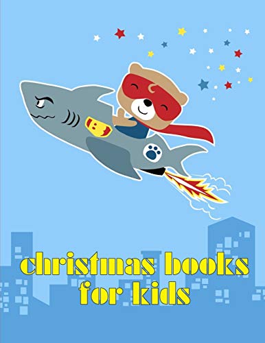 Christmas Books For Kids: A Funny Coloring Pages,Christmas Book For Animal Lovers For Kids (Animals For Grown-Ups)