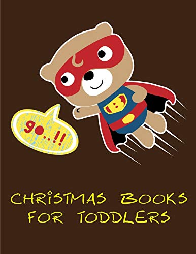 Christmas Books For Toddlers: Funny Image Age 2-5, Special Christmas Design (Animals For Grown-Ups)