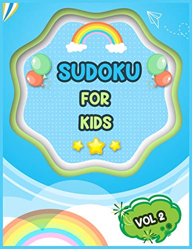 Sudoku For Kids Vol 2: 100 Brain Teasing Puzzles, Easy Sudoku Puzzles For Kids, The Super Sudoku Book For Smart Kids