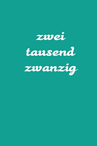 Zweitausend Zwanzig: Bürokalender 2020 A5 Türkisblau (German Edition)