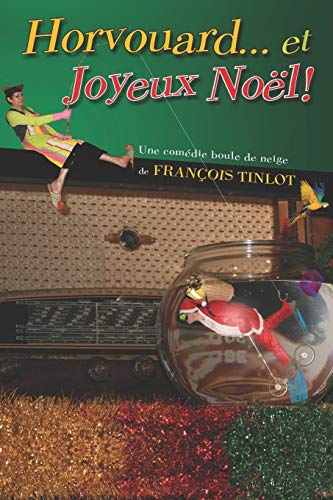 HORVOUARD... ET JOYEUX NO?ïL ! (French Edition)