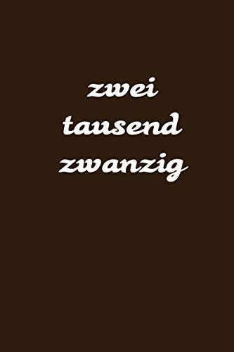 Zweitausend Zwanzig: Planer 2020 A5 Braun (German Edition)