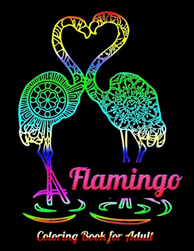 Flamingo Coloring Book for Adults: Best Adult Coloring Book with Fun, Easy,flower pattern and Relaxing Coloring Pages - 9781679623790