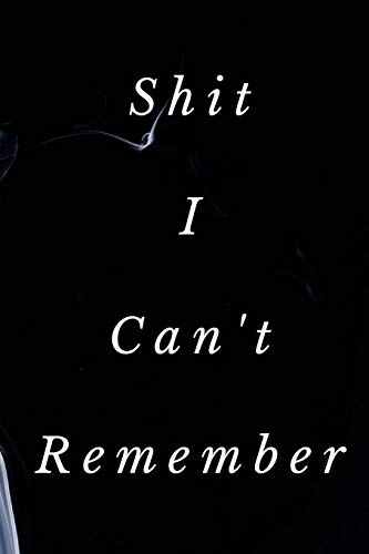 Shit I Can'T Remember: Password Tracker Wide 6X9" 120 Pages - 9781679627286