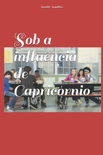 Sob A Influ?ncia De Capric?rnio (Casos Por Acaso) (Portuguese Edition)