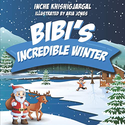 Bibi?ÇÖs Incredible Winter